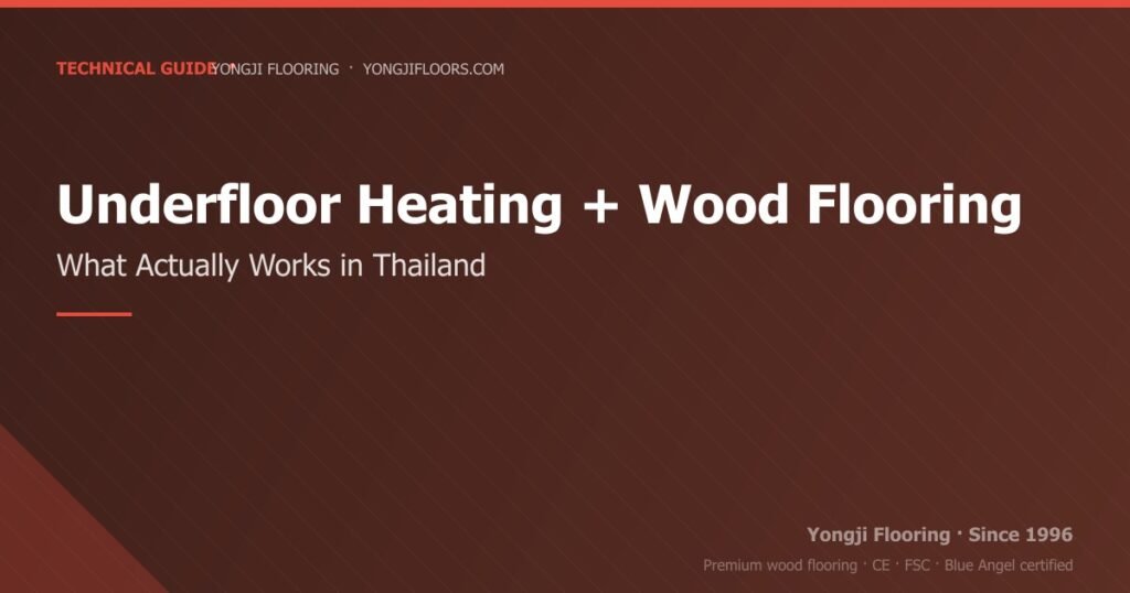 Underfloor Heating with Wood Flooring: What Actually Works in Thailand underfloor heating with wood flooring: what actually works in thailand